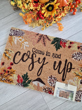 Load image into Gallery viewer, Seasonal Autumn Winter &#39;Come In And Cosy Up&#39; Doormat
