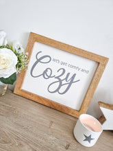 Load image into Gallery viewer, Comfy &amp; Cozy Plaque In Natural Wood Frame
