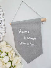 Load image into Gallery viewer, Dove Grey Home Is Where... Fabric Hanger
