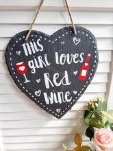 Load image into Gallery viewer, Heart Shaped Slate Rose, White OR Red Wine Sign
